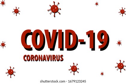 Covid-19 Coronavirus concept inscription typography design logo. Covid-19 Sign & Symbol, vector Illustration concept coronavirus COVID-19. virus wuhan from china. Dangerous virus. On white isolated.