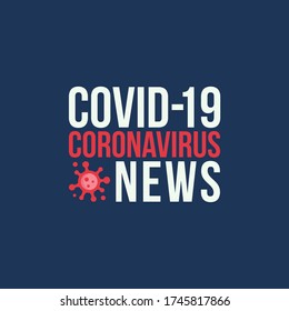 Covid-19 Coronavirus concept inscription typography vector design news with virus text. World Health Organization (WHO) official name for Coronavirus disease named COVID-19