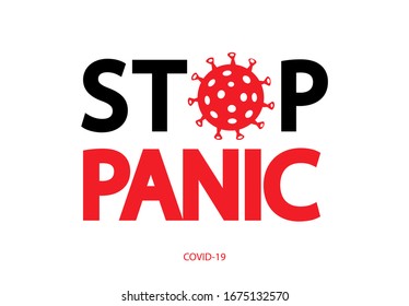 Covid-19 Coronavirus concept inscription typography.Stop panic.