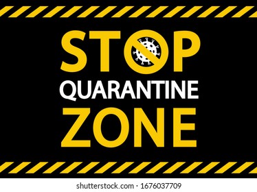 Covid-19 Coronavirus concept inscription typography.Stop quarantine zone.