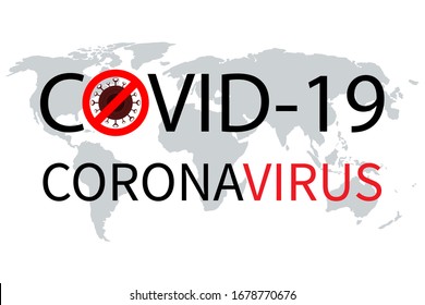 Covid-19 Coronavirus concept lettering on the background of the world map typography logo Design. Vector illustration of a dangerous virus