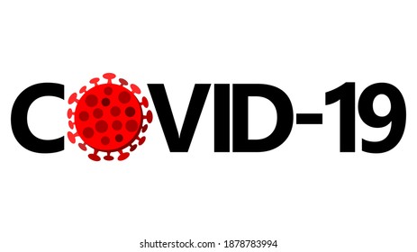 covid-19 coronavirus covid virus lettering with virus cell isolated in white background