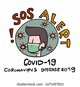 Covid-19 Coronavirus disease 2019 SOS alert with man wear hygienic mask logo cartoon vector illustration