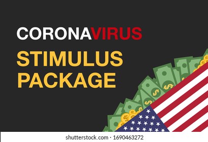 Covid-19 Or The Coronavirus Has Caused A Significant Impact On The American Economy And Economies Around The World Illustration Depicts Economic Stimulus Package Or Bailout