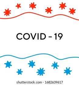 Covid-19 coronavirus infection pandemic print poster hand drawn vector illustration in cartoon comic style red blue white