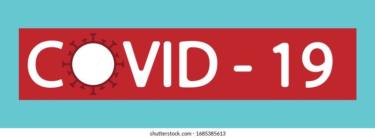 Covid-19. Coronavirus. Inscription on red background for information, prevention of deadly virus, news, web banner.
