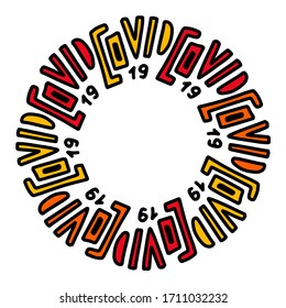 Covid-19 coronavirus mandala wreath frame in cartoon lettering style red orange