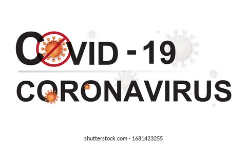 Covid-19 Coronavirus sign & symbol, vector Illustration concept inscription typography design logo.