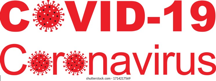 covid-19 and coronavirus coronavirus text with coronavirus symbol dangerous virus inscription typography design