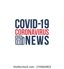Covid-19 Coronavirus typography inscription concept vector design. "COVID-19 CORONAVIRUS News" text. World Health Organization (WHO) official name for Coronavirus disease named COVID-19