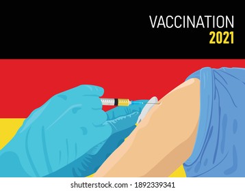 Covid-19 Coronavirus vaccination concept. Illustration of Doctor injecting cure through vaccine into hand with flag of Germany background. EPS Vector