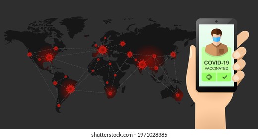 COVID-19, coronavirus and vaccination concept. Person holding smartphone as pass and proof of being vaccinated. World map, virus cases and vaccine.