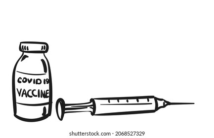 COVID-19 Coronavirus Vaccine bottle and syringe simple doodle. Closeup Vaccine and syringe injection Isolated on white background. Drug ampoule, Vaccination concept vector illustration