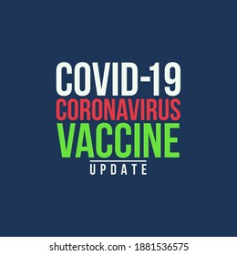 Covid-19 Coronavirus Vaccine Concept Inscription Typography Vector Design Update Text. World Health Organization (WHO) Official Name For Coronavirus Disease Named COVID-19 Vaccination Update