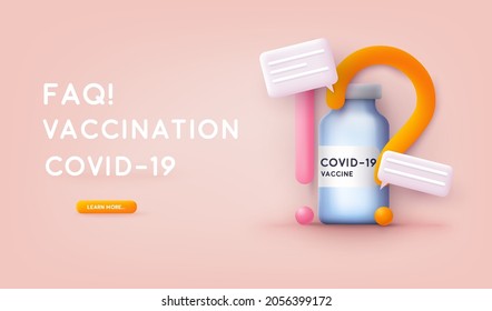 Covid-19 Coronavirus Vaccine. FAQ. Vaccine Bottle. Covid19 Immunization Treatment. 3D Web Vector Illustrations.