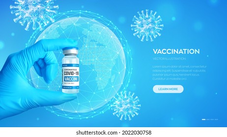 COVID-19 coronavirus vaccine vial. Vaccination. Doctor's hand in blue gloves hold the medical glass vial for injection. Medical Stop pandemic concept. Immunization Campaign. Globe, world map. Vector.