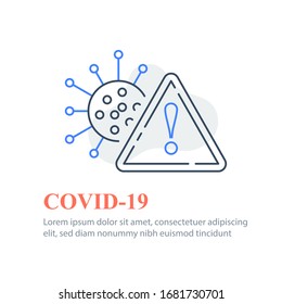 Covid-19 or Coronavirus, virus outbreak precautions, preventive measures, safety instructions, pandemic quarantine, flu spread, avoid social contact, warning triangle, keep away