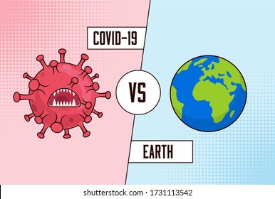 Covid-19 coronavirus vs Earth. Global fight against corona virus. Versus concept. Vector illustration