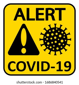Covid-19 danger sign on white background. Vector illustration.