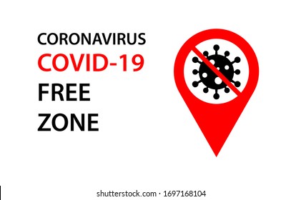 covid-19, Disease free zone sign symbol. illustration CORONAVIRUS COVID-19 FREE ZONE word with stop covid-19 icon on red pin zone icon.