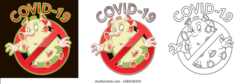 COVID-19 infection cell with red warning sign. Stop coronavirus spreading concept. Cute cartoon character of 2019-nCoV novel virus from Wuhan, China. Corona virus prohibited sign. Vector illustration