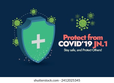 Covid-19 new variant JN.1 awareness banner. Protection from Covid-19 JN.1 banner in dark blue background colour with protection shield icon and corona cell icons. Stay safe, and protect others. 