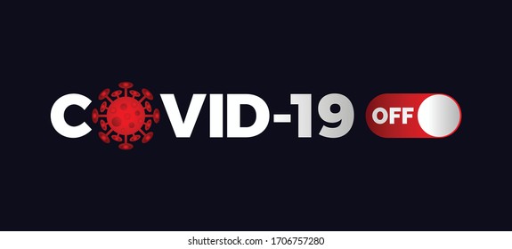 Covid-19 off. stop coronavirus design concept. Stay home save lives