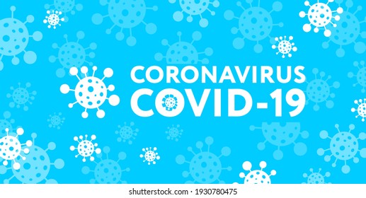 Covid-19 outbreak concept. Dangerous virus. Novel Coronavirus COVID-19.