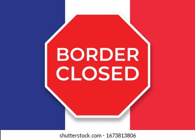Сoronavirus COVID-19 outbreak in France. French flag with inscription BORDER LOCKED