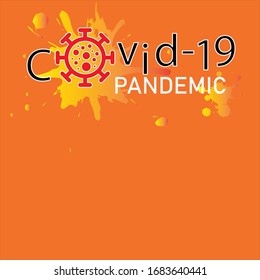 COVID-19 Pandemic TEXT. Coronavirus Pandemi Protection poster. Stay Home Design Concept. Corona Virus Globe Icon. Covid Caution Sign. Stop covid-19 outbreak. EPS10