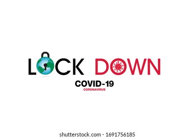 Covid-19 Pandemic world lock down.Lock down Coronavirus. vector illustration