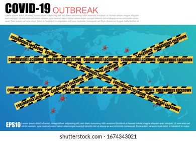 Covid-19 Pandemic world lockdown for quarantine. Covid-19 Coronavirus Outbreak concept with World map, virus illustration with no entry yellow tape