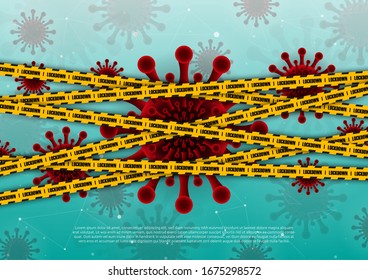 Covid-19 Pandemic world lockdown for quarantine. Covid-19 Coronavirus Outbreak concept with no entry yellow tape and viruses in the background.