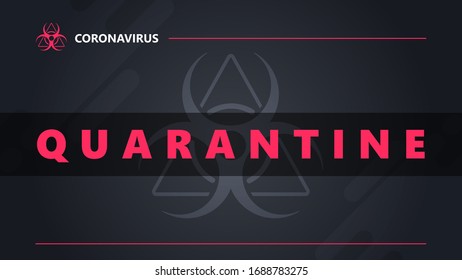 COVID-19 quarantine concept. Black poster with biological hazard triangle warning sign and pink large title. Banner for website or printing