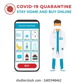 Covid-19 Quarantine. Doctor with face mask and explain stay home and buy online. Coronavirus outside. Idea for coronavirus outbreak. Vector illustration in flat style.