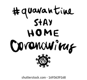Covid-19 quarantine stay home hashtags set of calligraphic hand written vector isolated lettering illustrations for coronavirus quarantine design. Eps10