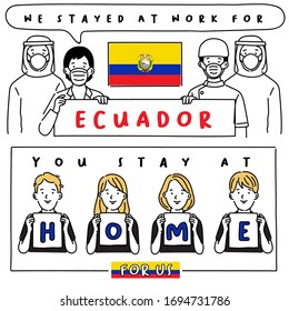 Covid-19 quotes from hospital workers with national flag : Ecuador : I stayed at work for you, You stay at home for us. : Vector Illustration
