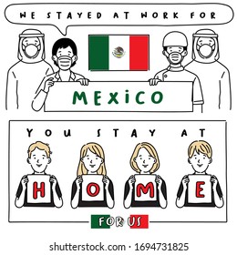 Covid-19 quotes from hospital workers with national flag : Mexico : I stayed at work for you, You stay at home for us. : Vector Illustration