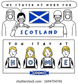 Covid-19 quotes from hospital workers with national flag : Scotland : I stayed at work for you, You stay at home for us. : Vector Illustration