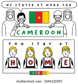 Covid-19 Quotes From Hospital Workers With National Flag : Cameroon : I Stayed At Work For You, You Stay At Home For Us. : Vector Illustration