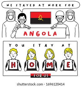 Covid-19 quotes from hospital workers with national flag : Angola : I stayed at work for you, You stay at home for us. : Vector Illustration