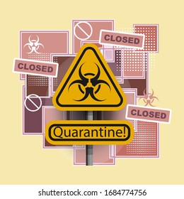 COVID-19. Road sign with biohazard designation and the inscription - quarantine. In the background is an abstract composition. Icon, symbol, emblem, sign, information panel, poster, banner. Vector