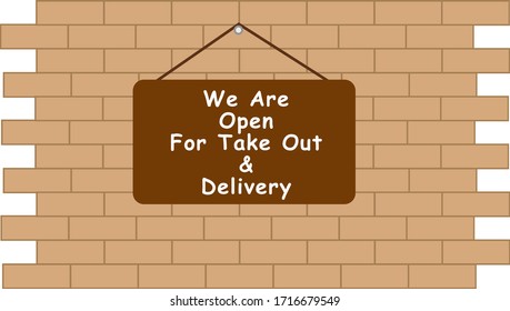Covid-19 social distancing vector concept with signboard written "We Are Open for Take Out & Delivery" in the bricks background