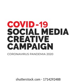Covid-19 Social Media Creative Campaign concept typography design logo on wight background. Vector coronavirus logo COVID-19, 2019-nCoV. Graphic vector for web, print, banner, illustration.