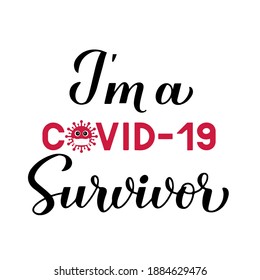 I’m a COVID-19 survivor calligraphy hand lettering with cute virus wearing protective mask. Funny quarantine quote. Coronavirus pandemic poster. Vector template for banner, postcard, t shirt