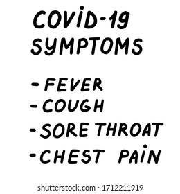 COVID-19 symptoms. Healthcare and medicine lettering. Signal of Coronavirus. Cough, Fever, Sore throat, chest pain. Vector eps handwritten brush trendy black isolated on white background.