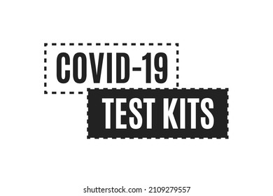 Covid-19 Test Kit, Covid Test, Test Kit Sign, Covid Text, Medical Exam, Health Exam, Covid Sign, Coronavirus Test, Vector Illustration Background