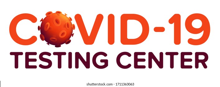 Covid-19 Testing Center Healthcare Banner Template Isolated On White Background. Vector Illustration With Bacteria Cell, Microbe And Stop Sign For Medical Therapy Web Site Design Or Print Layout