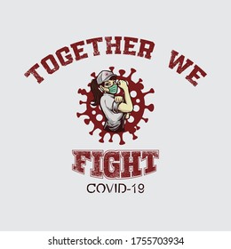 Covid-19 T-Shirt Vector Design. Together We Fight Covid-19