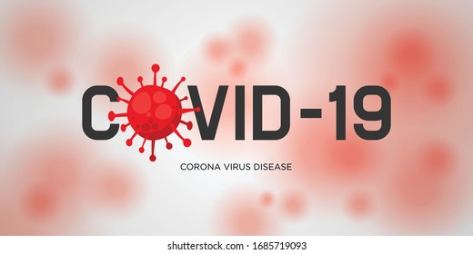 Covid-19 Typography Background with corona virus disease cells illustration. The spread of the corona virus and it threat to human life background concept.